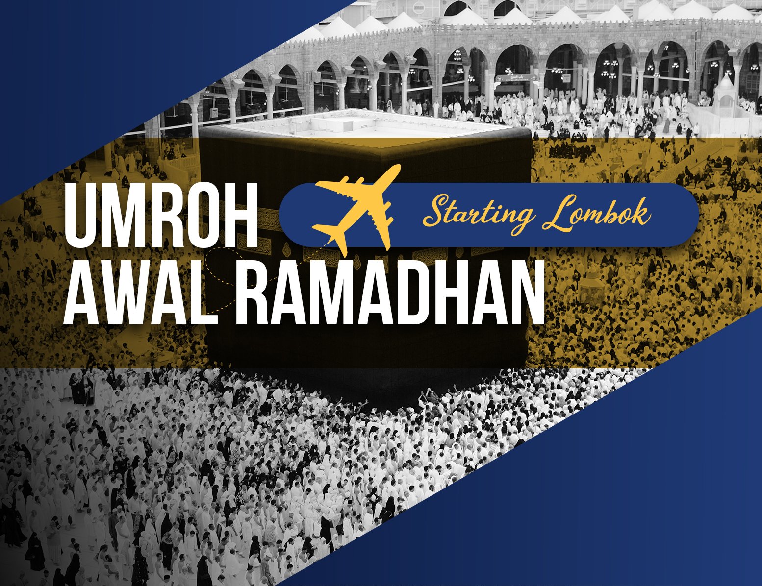 Umroh Awal Ramadhan (Starting Lombok)